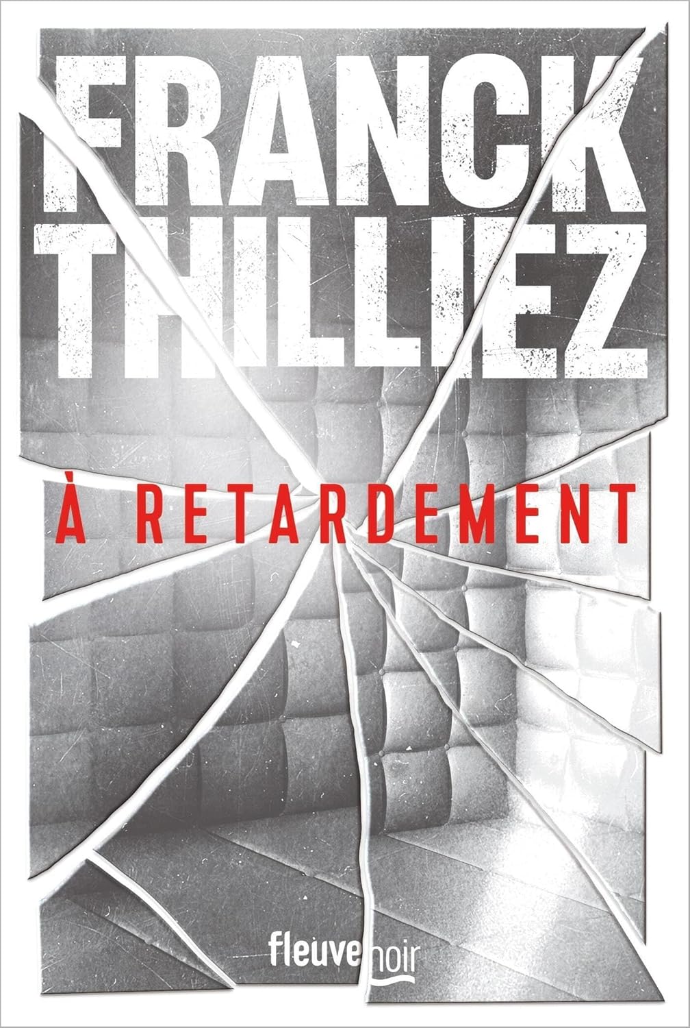 À retardement : Nouveauté Franck Thilliez 2025 - L'auteur de thriller préféré des français - Une enquête de Sharko et de son équipe
