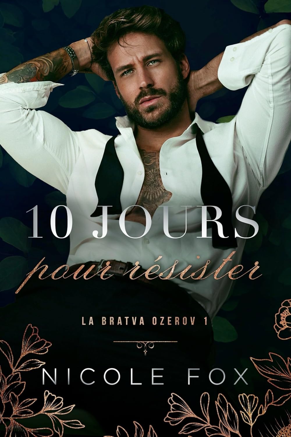 10 Jours Pour Résister (La Bratva Ozerov t. 1)